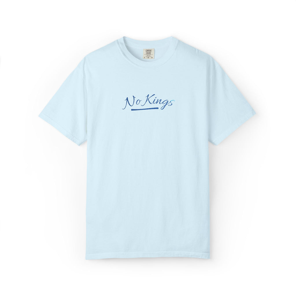 No Kings Embroidered Comfort Colors® T-Shirt | Political Statement Tee
