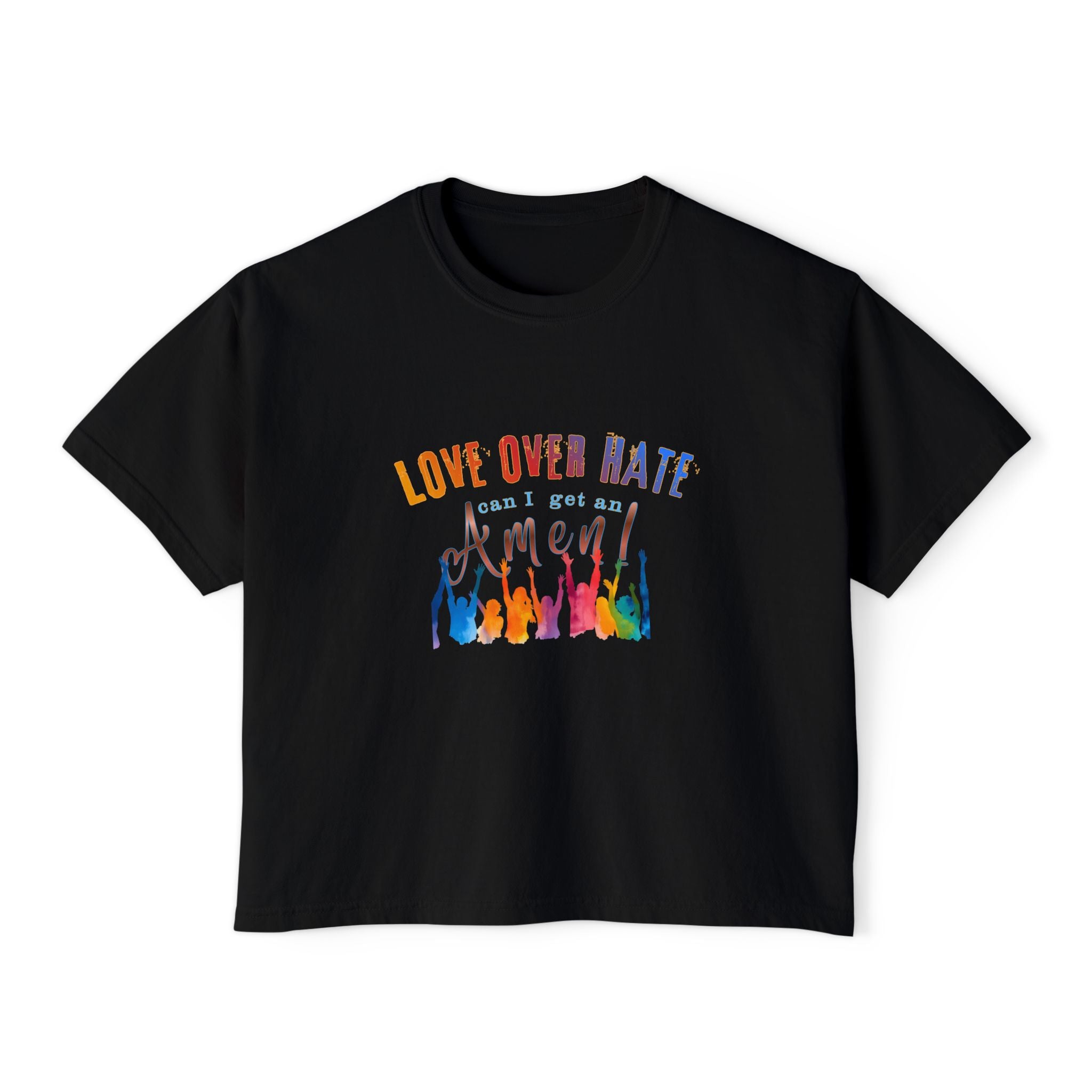 Love Over Hate, Can I Get an Amen Women's Boxy T-Shirt | Comfort Colors Feminist Graphic Tee