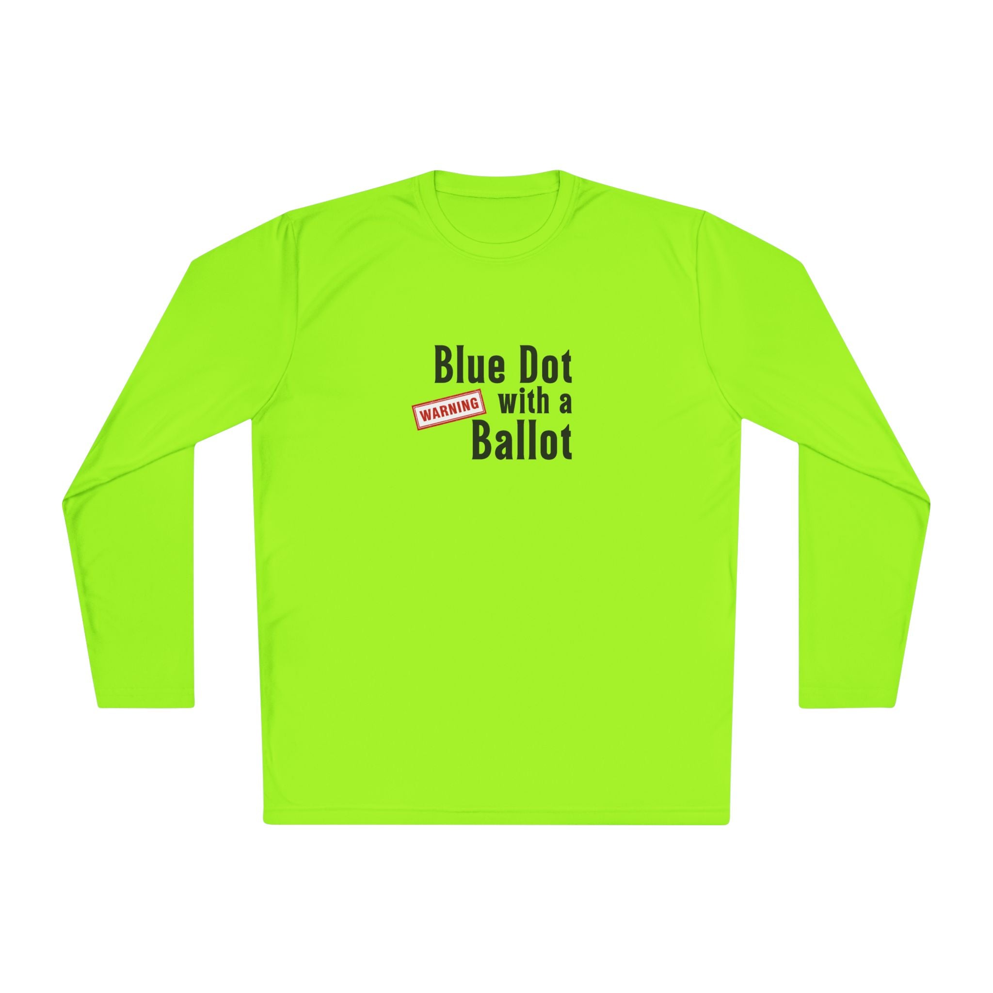 Warning: Blue Dot With a Ballot | Funny Voting Shirt | Colorful Sports-Tek Lightweight Tee