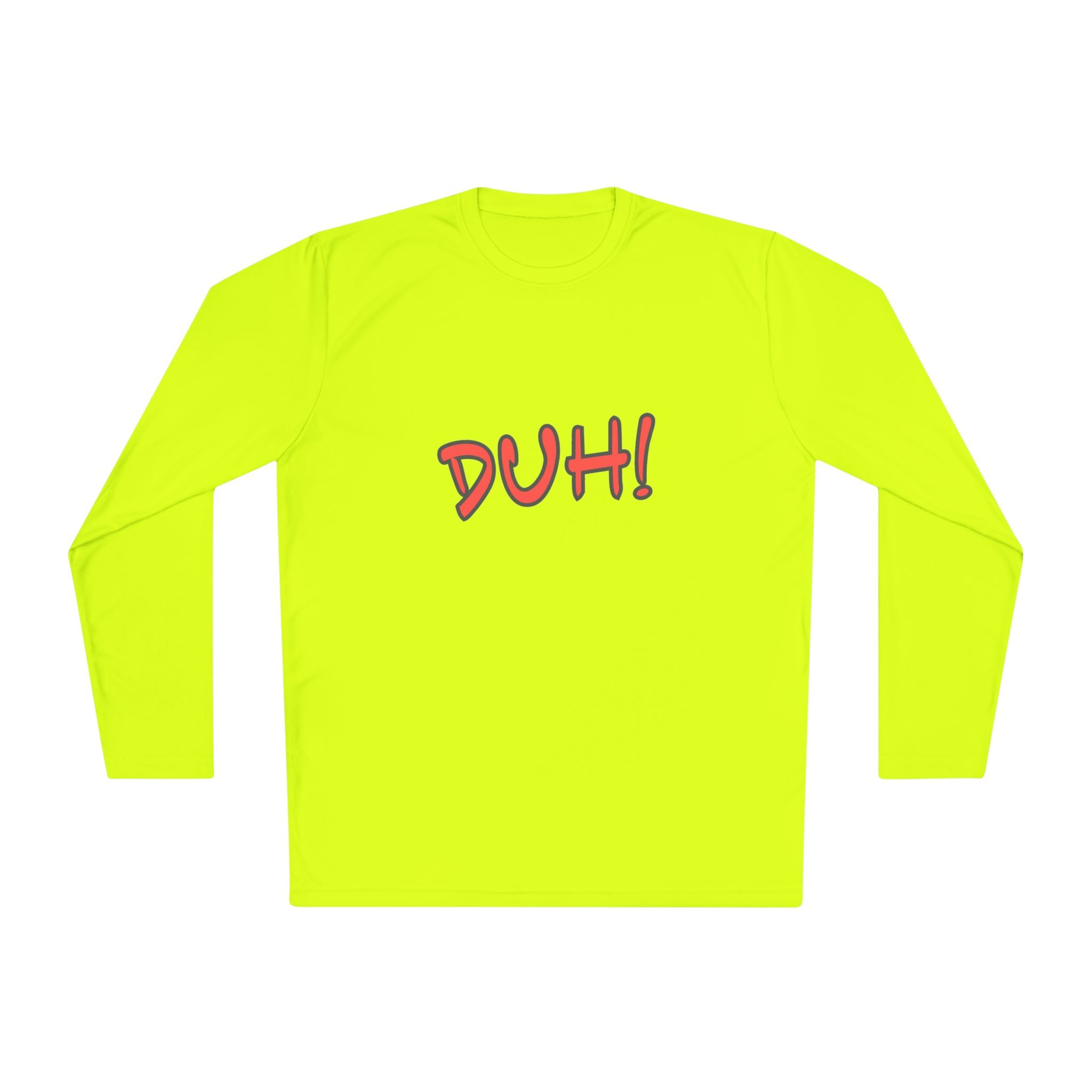 DUH! Lightweight Long Sleeve T-Shirt | Funny Graphic Sportswear Tee | Casual Everyday Shirt