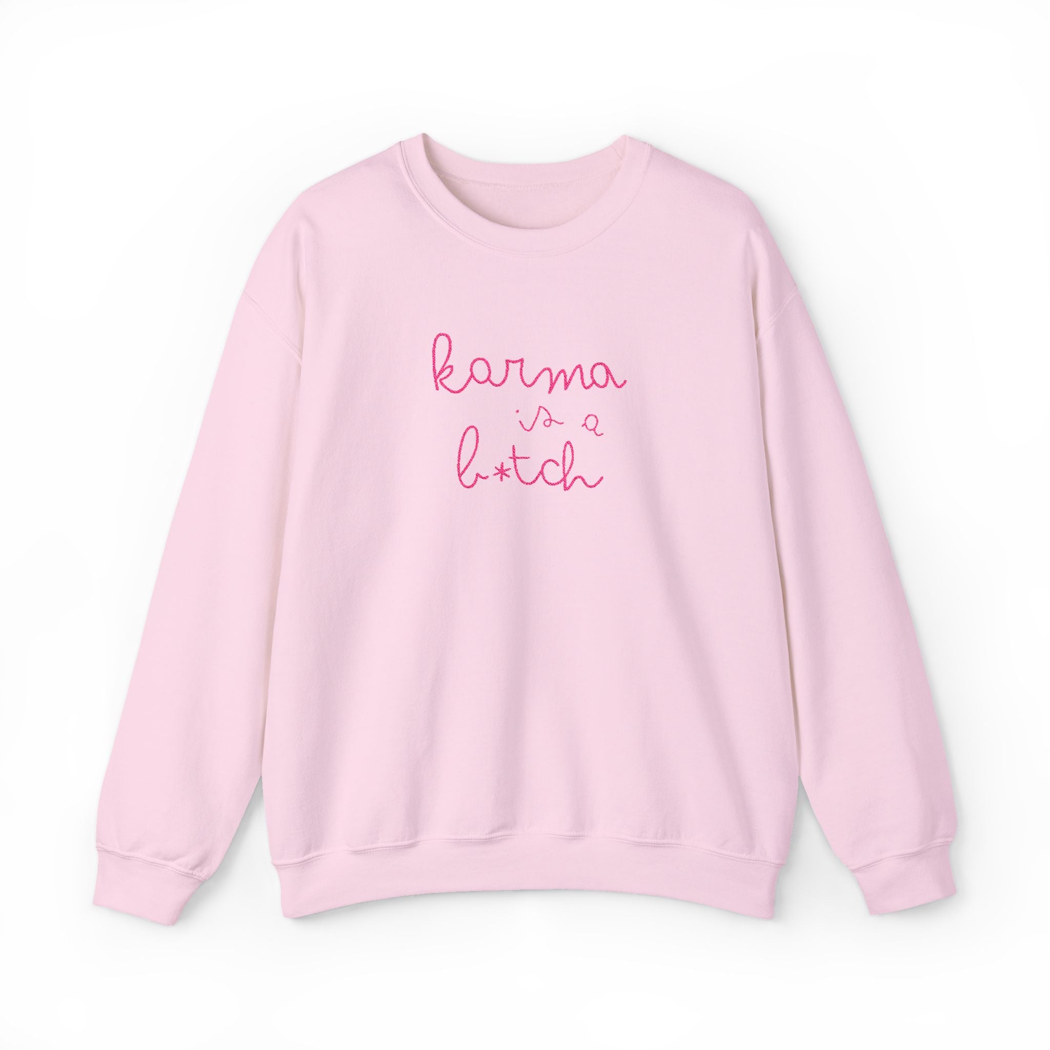 Karma Is a B*tch Embroidered Crewneck Sweatshirt  | Sassy Sweatshirt