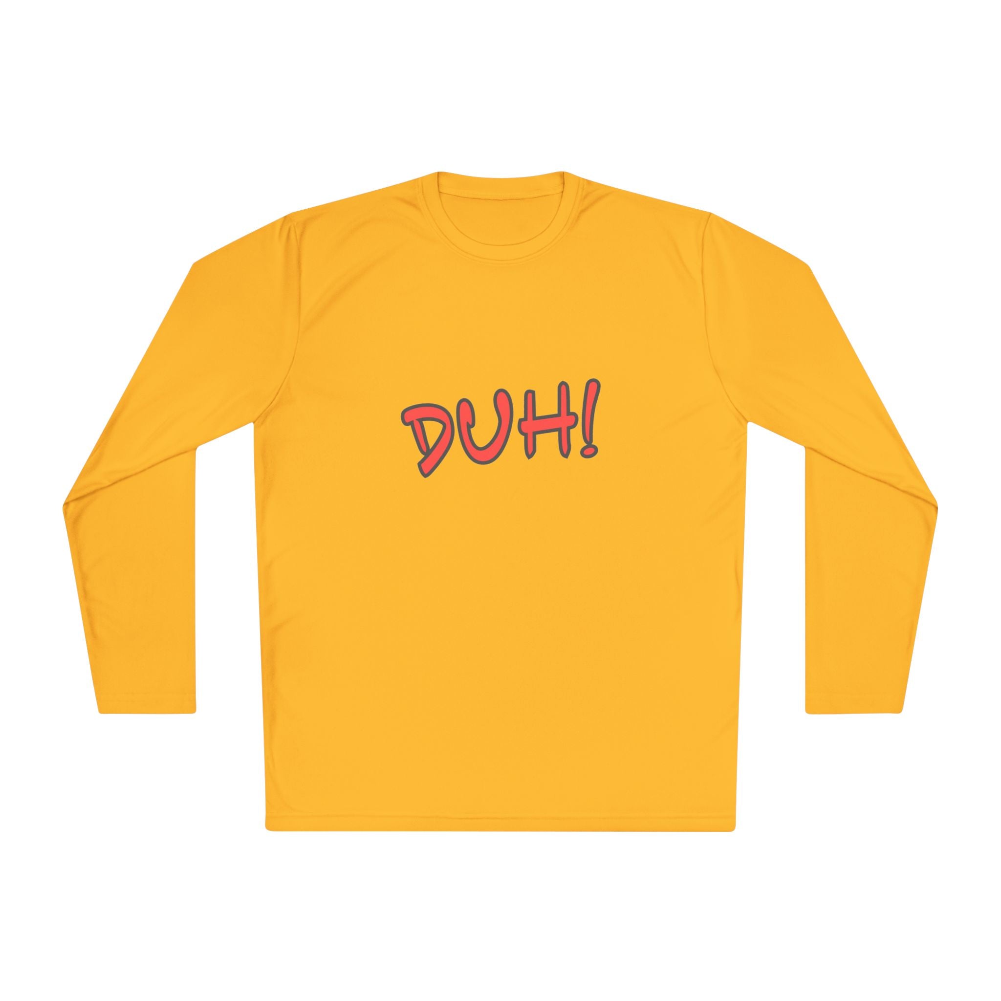 DUH! Lightweight Long Sleeve T-Shirt | Funny Graphic Sportswear Tee | Casual Everyday Shirt
