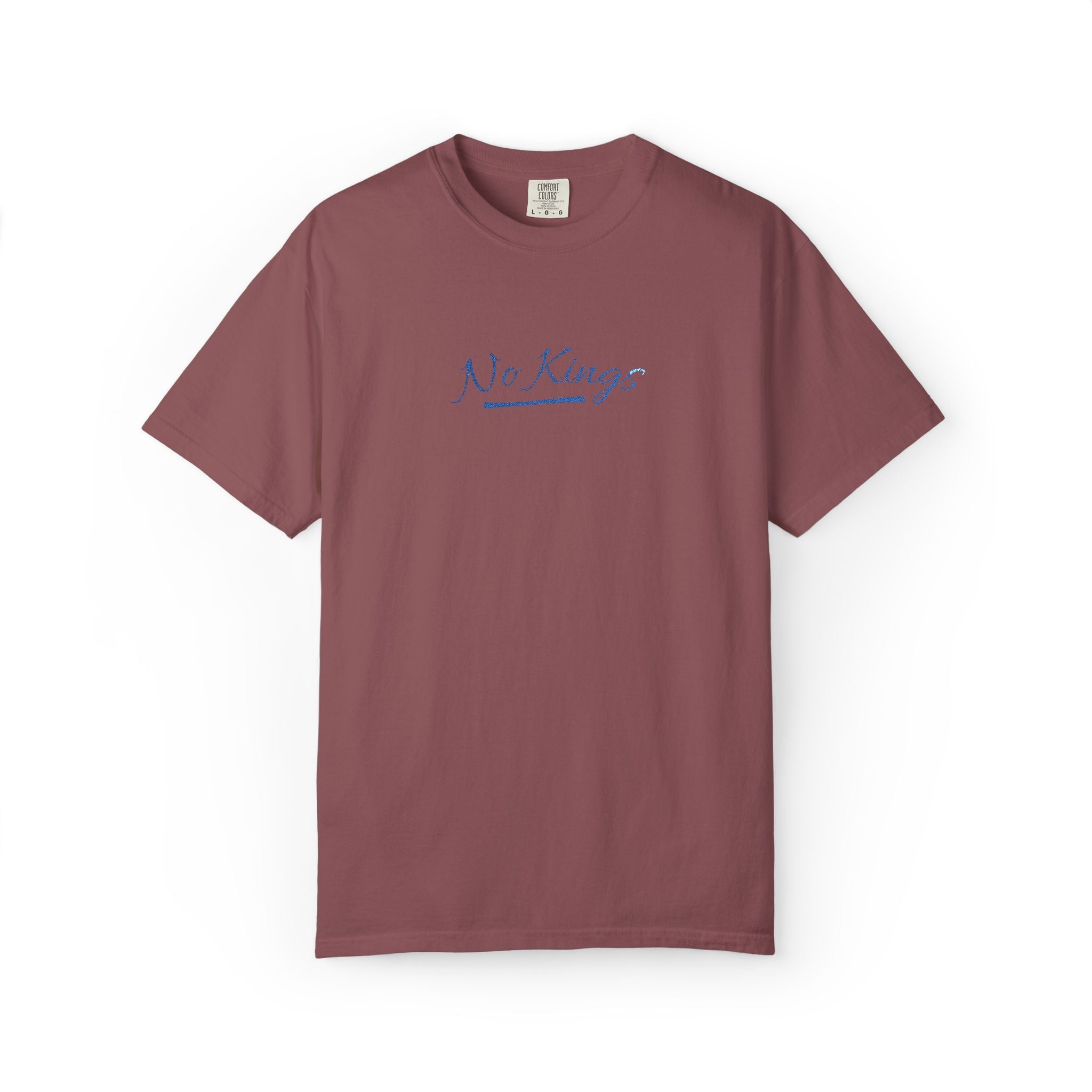 No Kings Embroidered Comfort Colors® T-Shirt | Political Statement Tee