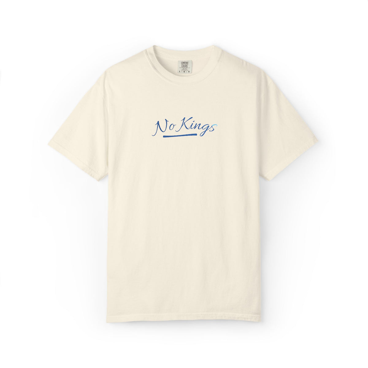 No Kings Embroidered Comfort Colors® T-Shirt | Political Statement Tee