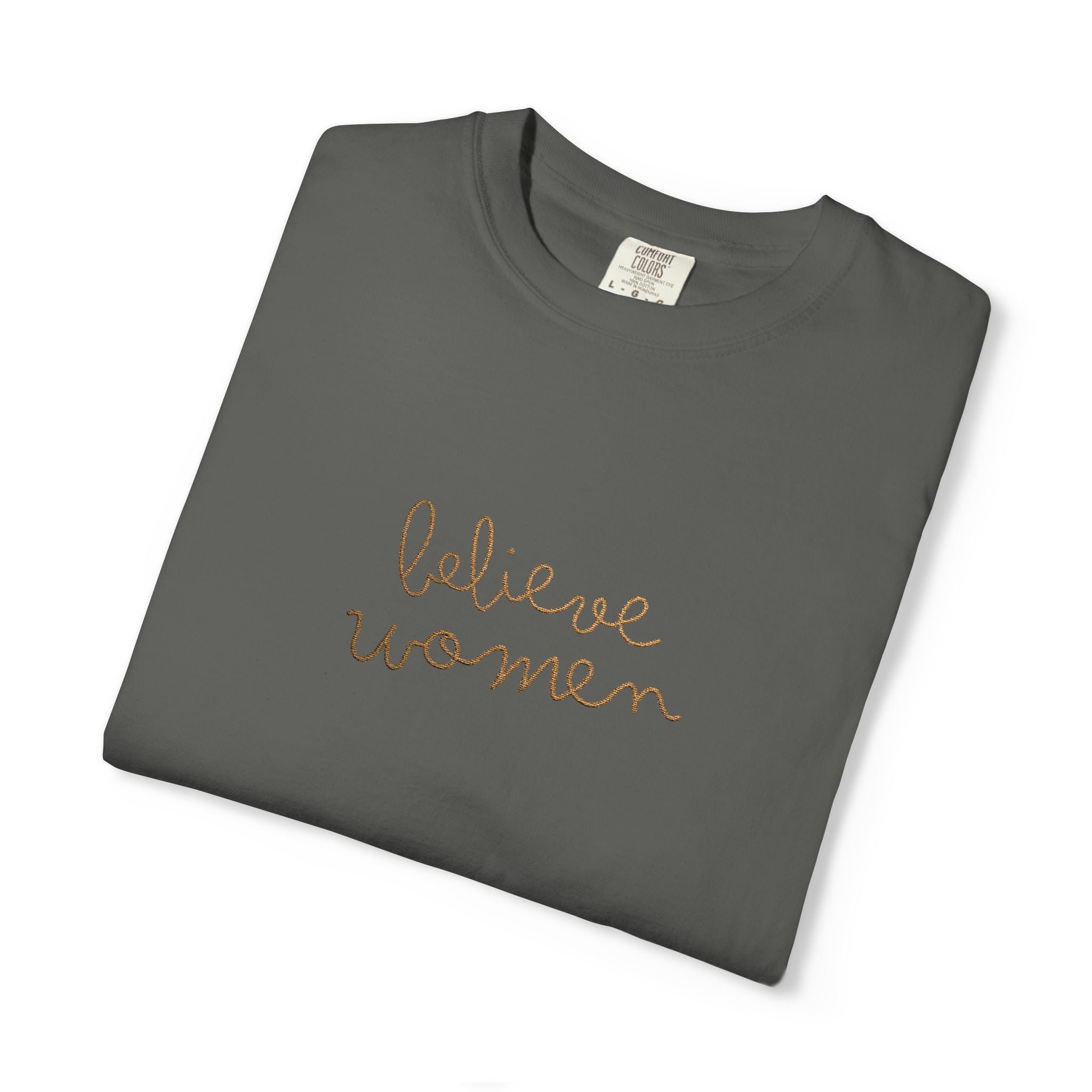 Believe Women Embroidered Comfort Colors® T-Shirt | Feminist Women's Rights Tee | Minimalist Embroidered Shirt