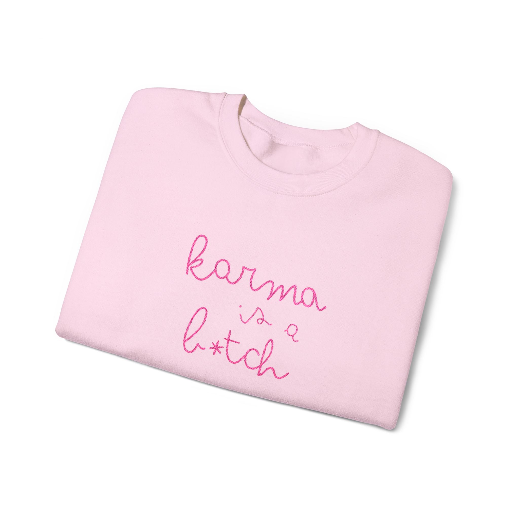 Karma Is a B*tch Embroidered Crewneck Sweatshirt  | Sassy Sweatshirt