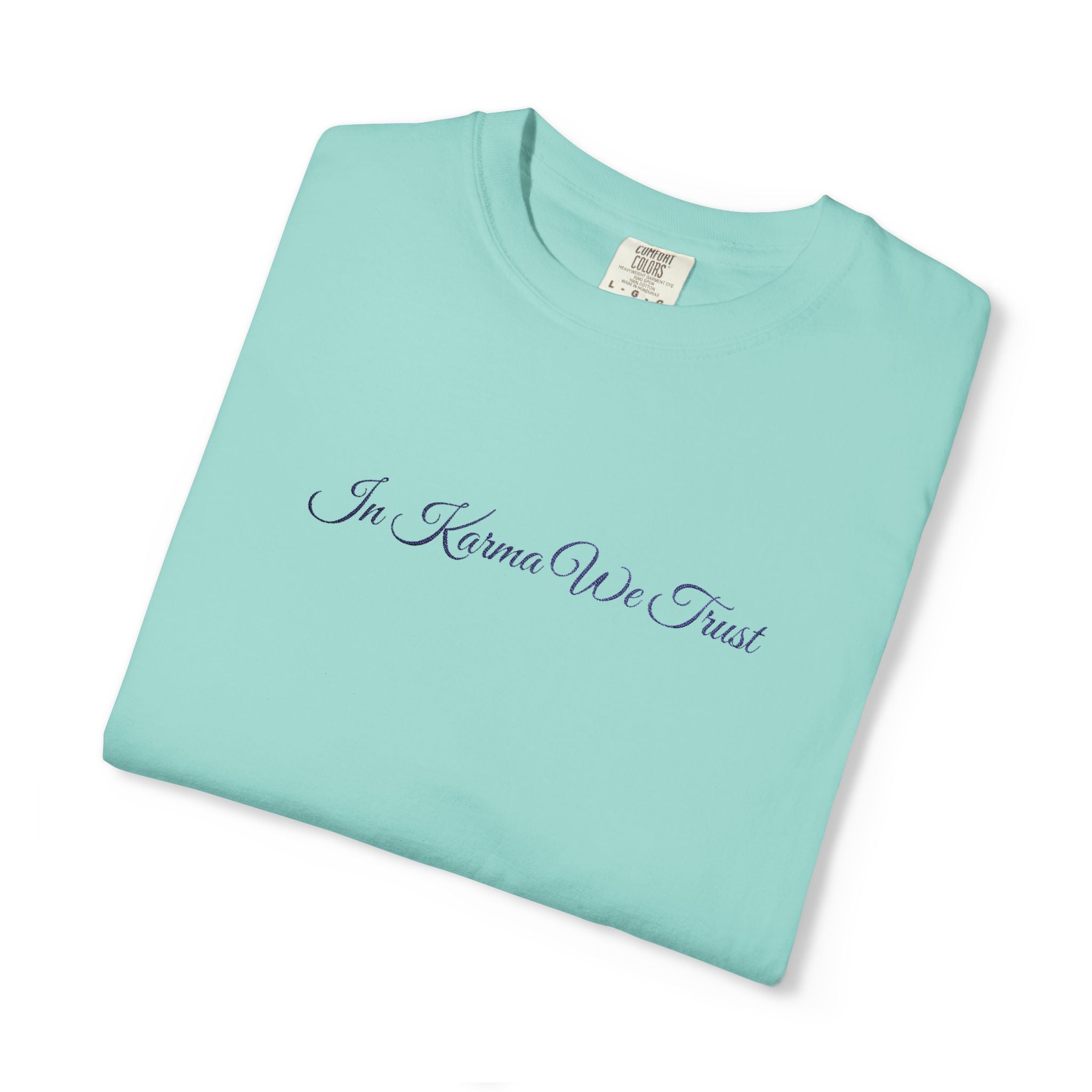 In Karma We Trust Embroidered T-Shirt | Unisex Spiritual Humor Shirt | Everyday Casual Graphic Tee