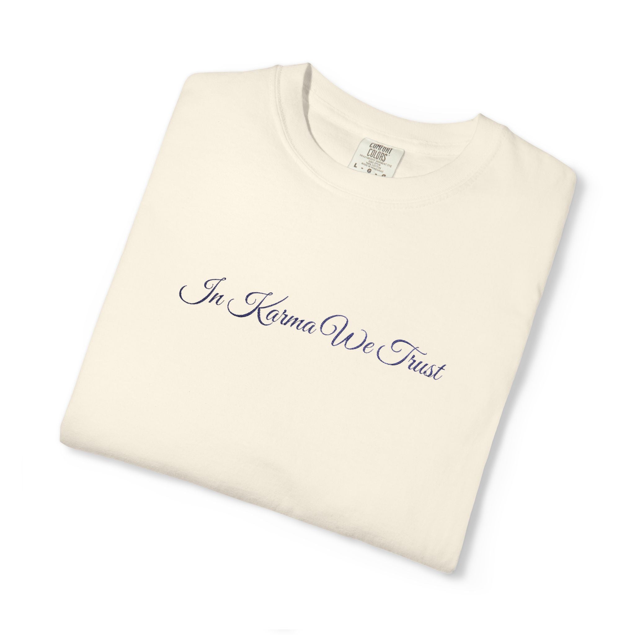 In Karma We Trust Embroidered T-Shirt | Unisex Spiritual Humor Shirt | Everyday Casual Graphic Tee