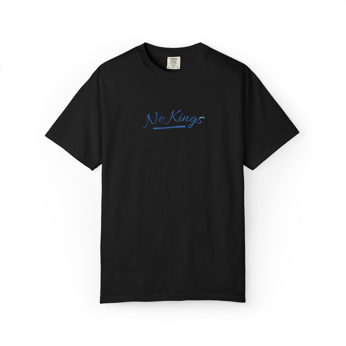 No Kings Embroidered Comfort Colors® T-Shirt | Political Statement Tee