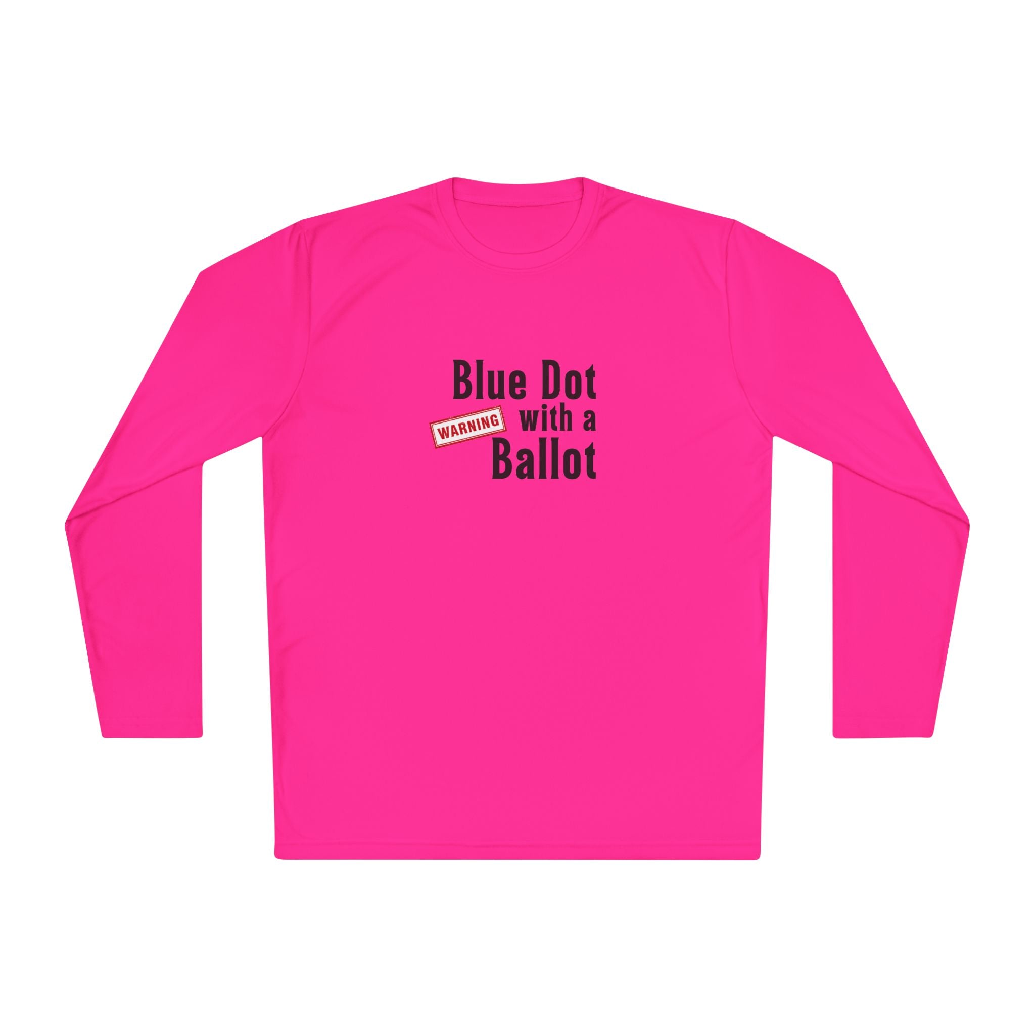 Warning: Blue Dot With a Ballot | Funny Voting Shirt | Colorful Sports-Tek Lightweight Tee
