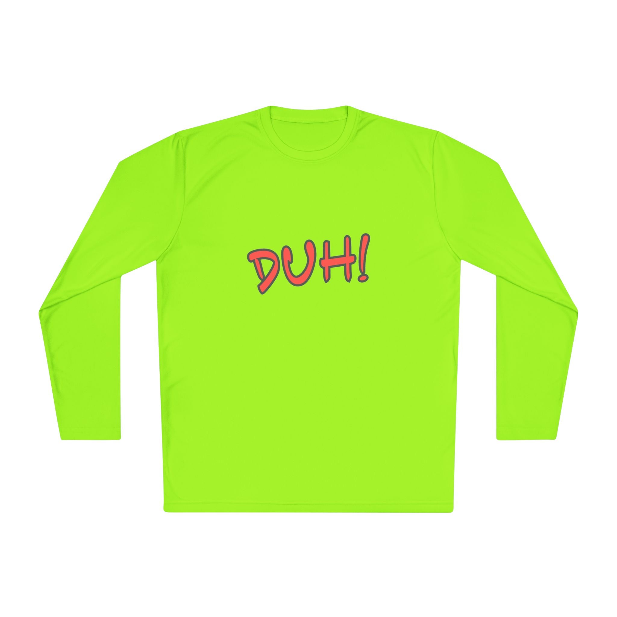 DUH! Lightweight Long Sleeve T-Shirt | Funny Graphic Sportswear Tee | Casual Everyday Shirt