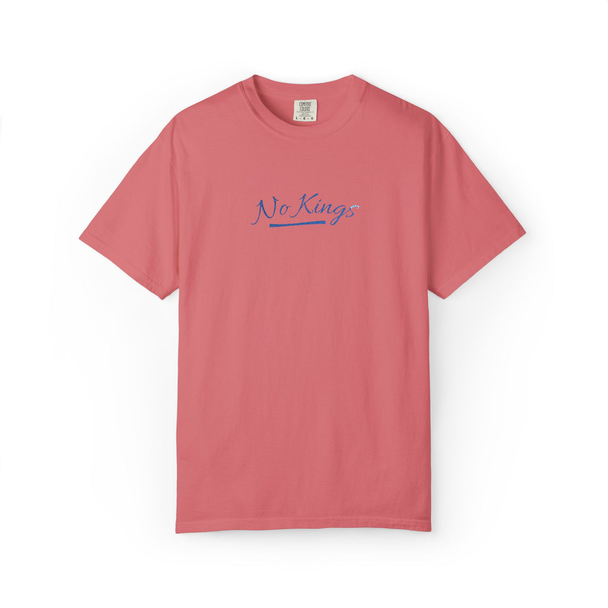 No Kings Embroidered Comfort Colors® T-Shirt | Political Statement Tee
