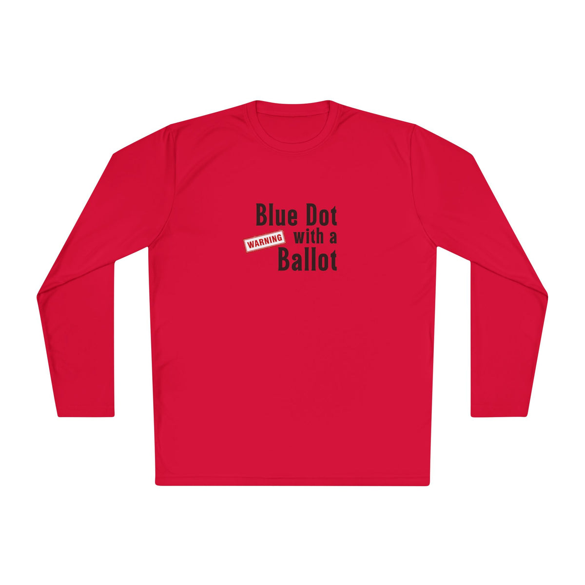 Warning: Blue Dot With a Ballot | Funny Voting Shirt | Colorful Sports-Tek Lightweight Tee