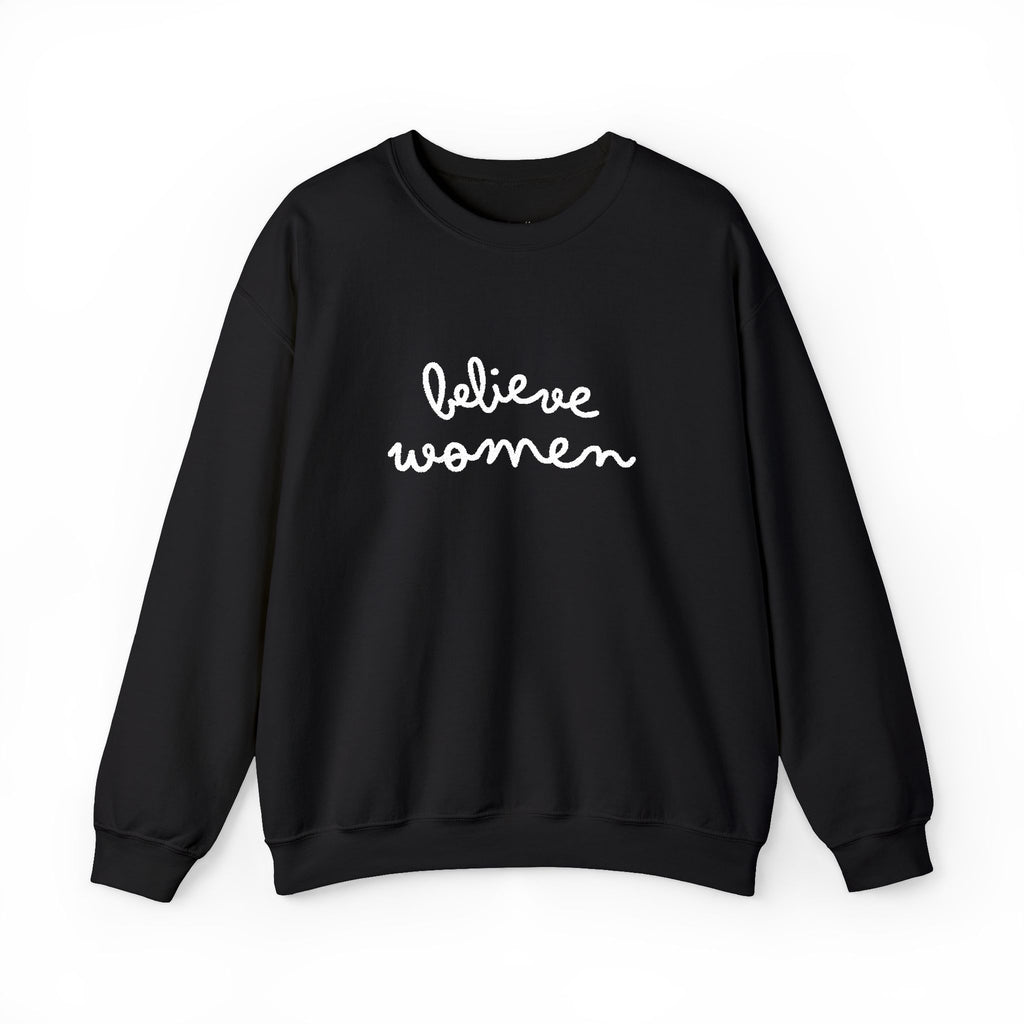 Believe Women Embroidered Sweatshirt | Feminist Statement Crewneck | Women's Rights Embroidered Pullover