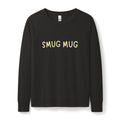 Smug Mug Women's Crewneck Sweatshirt - Lightweight French Terry Long Sleeve