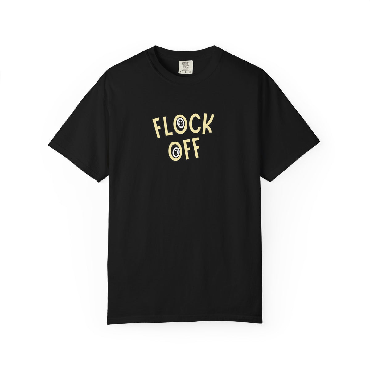 Flock Off Comfort Color T-Shirt | Funny Sassy Women’s Tee