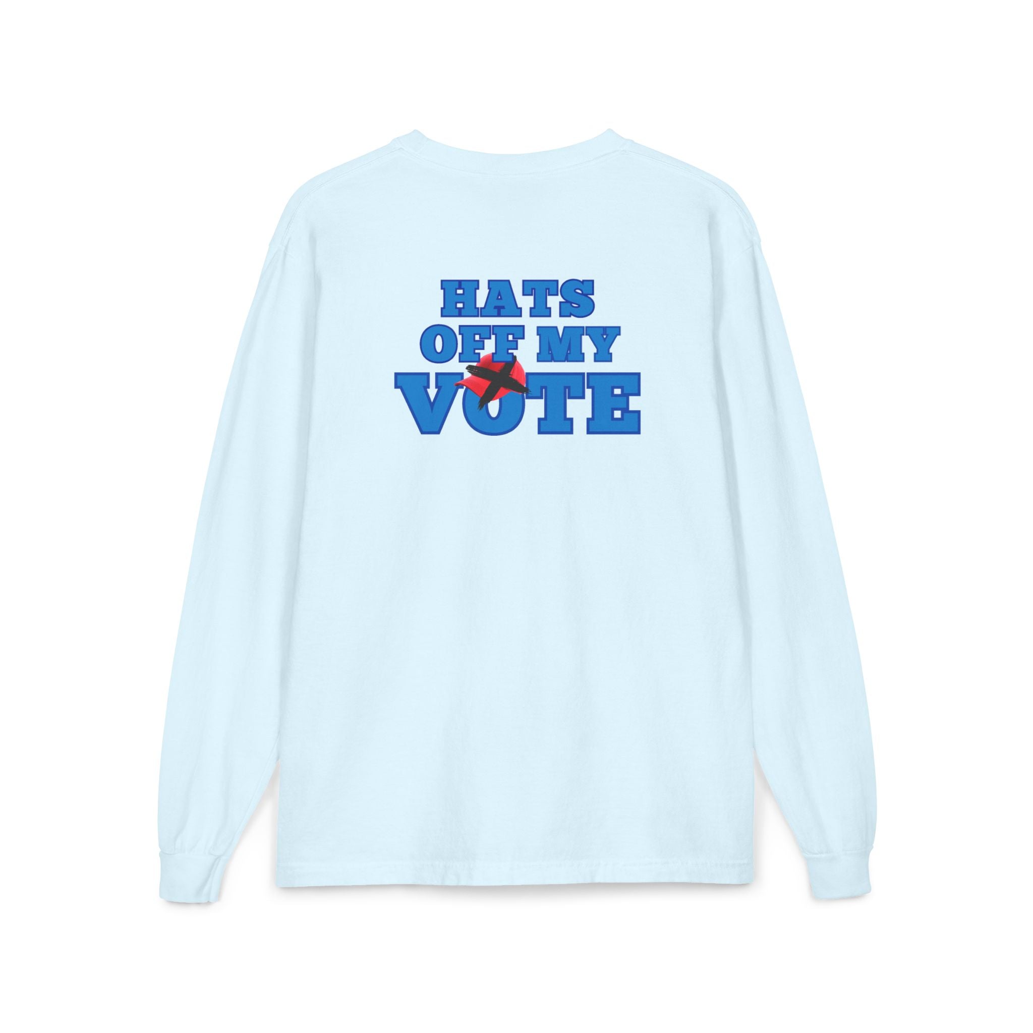Hats Off My Vote Long Sleeve Shirt | Political Comfort Colors Pocket Tee | Voting Rights Shirt