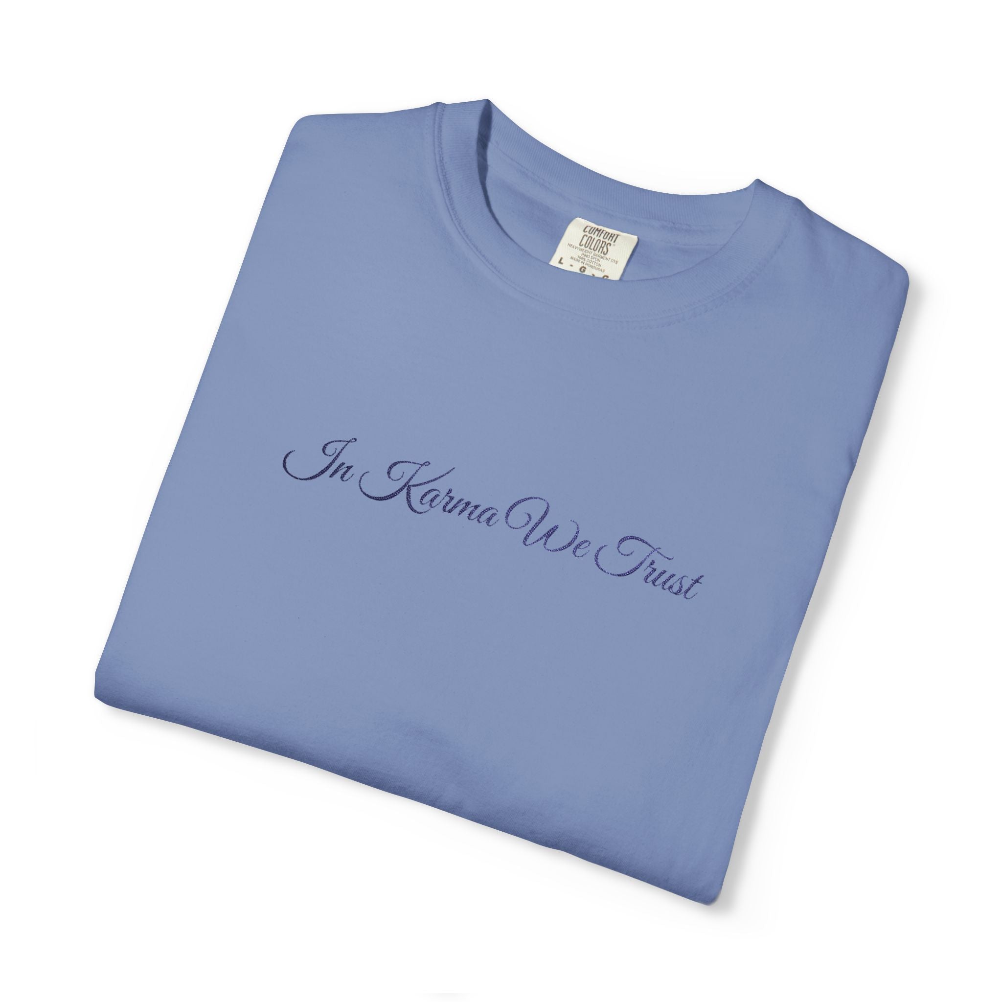 In Karma We Trust Embroidered T-Shirt | Unisex Spiritual Humor Shirt | Everyday Casual Graphic Tee