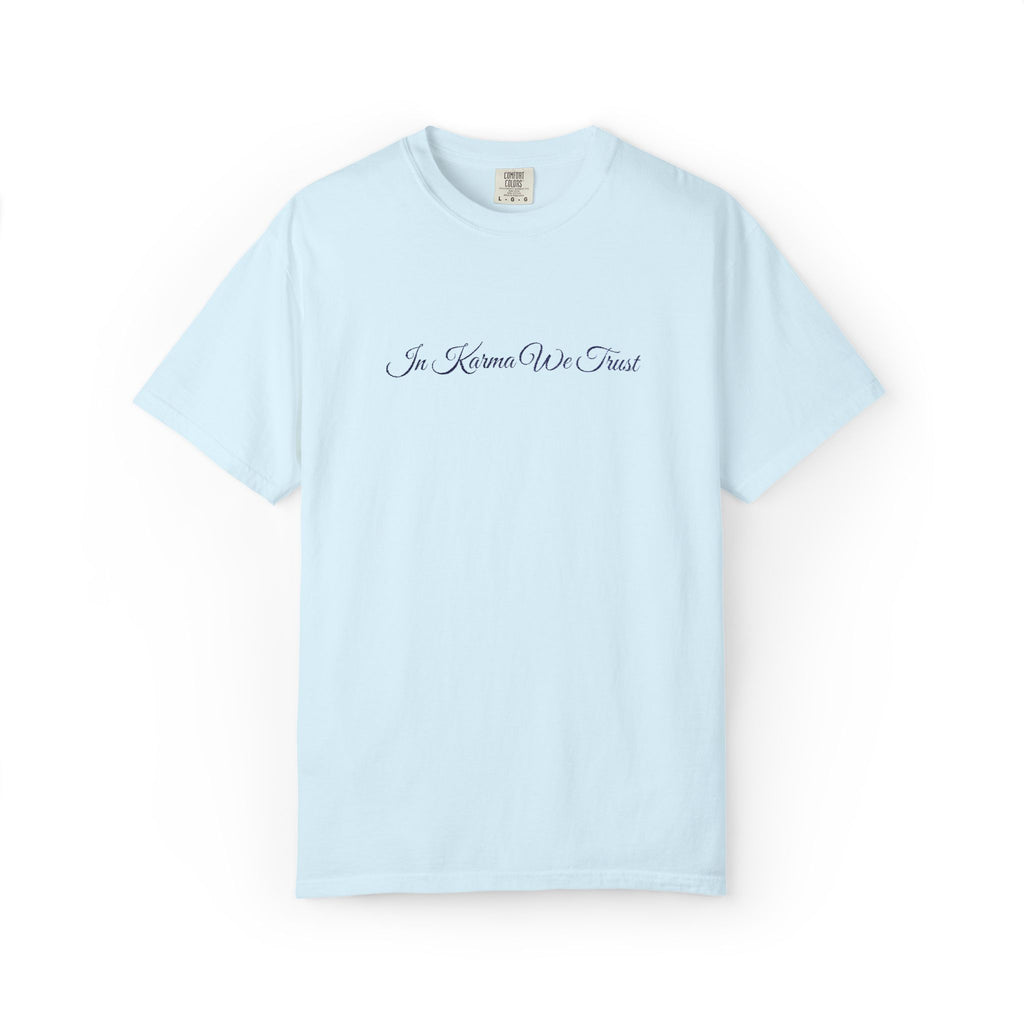 In Karma We Trust Embroidered T-Shirt | Unisex Spiritual Humor Shirt | Everyday Casual Graphic Tee