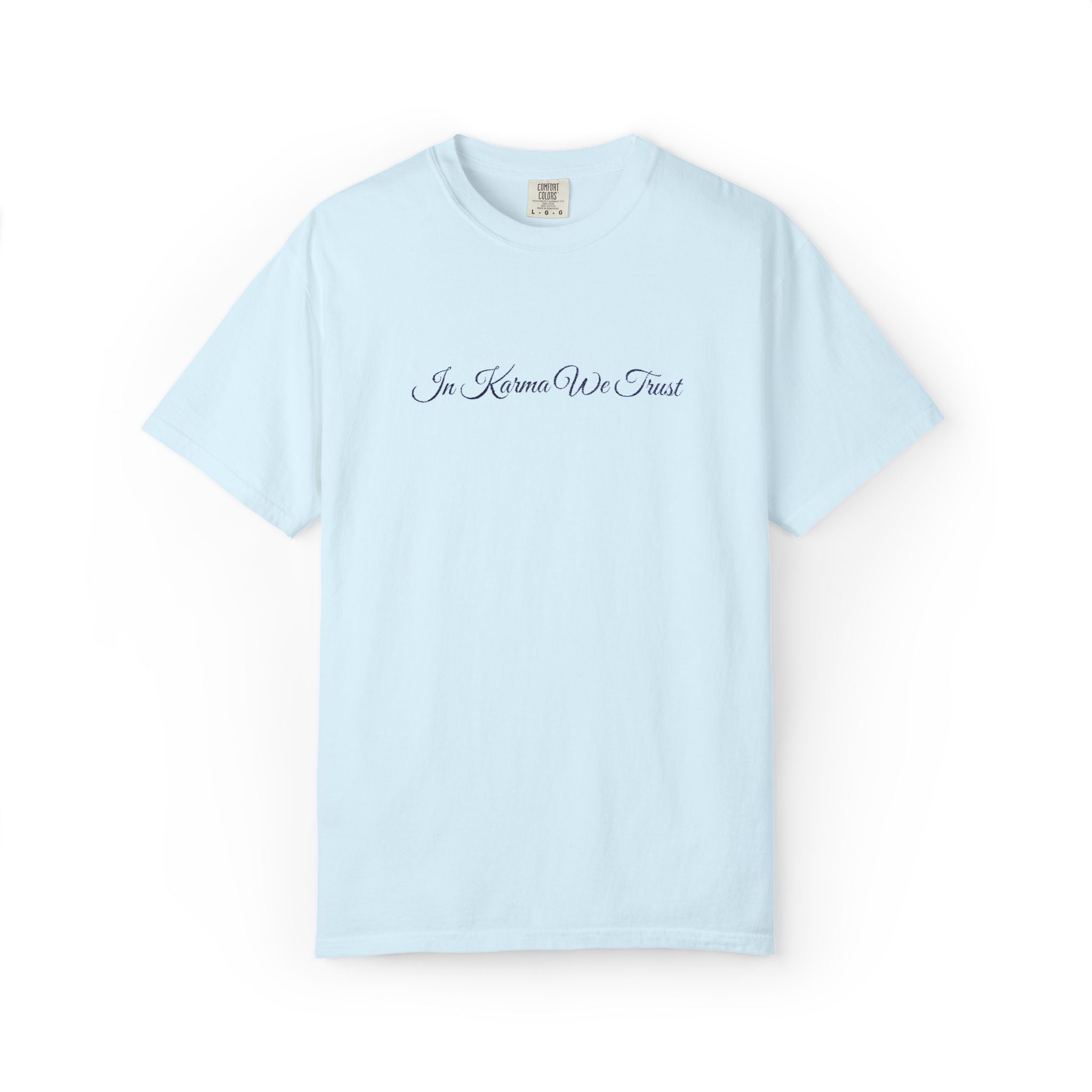 In Karma We Trust Embroidered T-Shirt | Unisex Spiritual Humor Shirt | Everyday Casual Graphic Tee