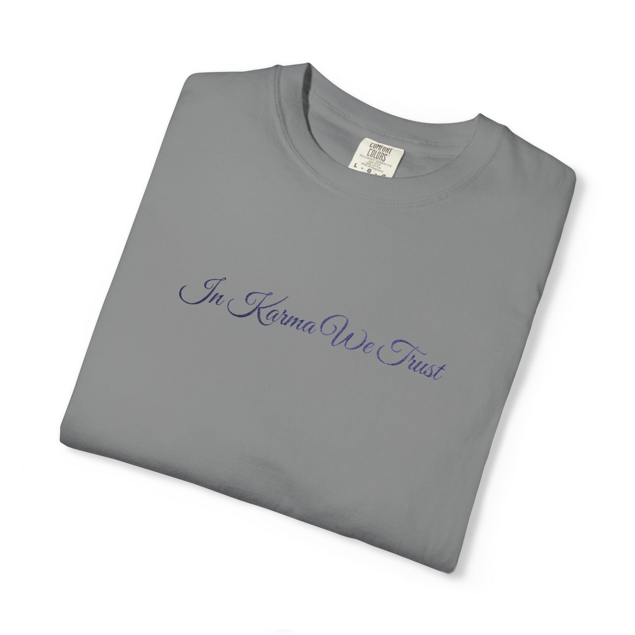 In Karma We Trust Embroidered T-Shirt | Unisex Spiritual Humor Shirt | Everyday Casual Graphic Tee