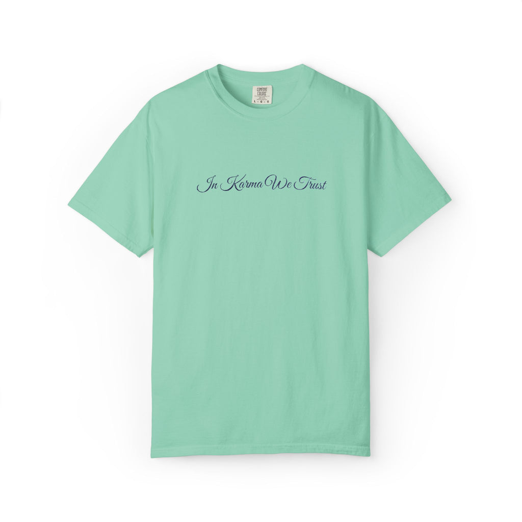 In Karma We Trust Embroidered T-Shirt | Unisex Spiritual Humor Shirt | Everyday Casual Graphic Tee