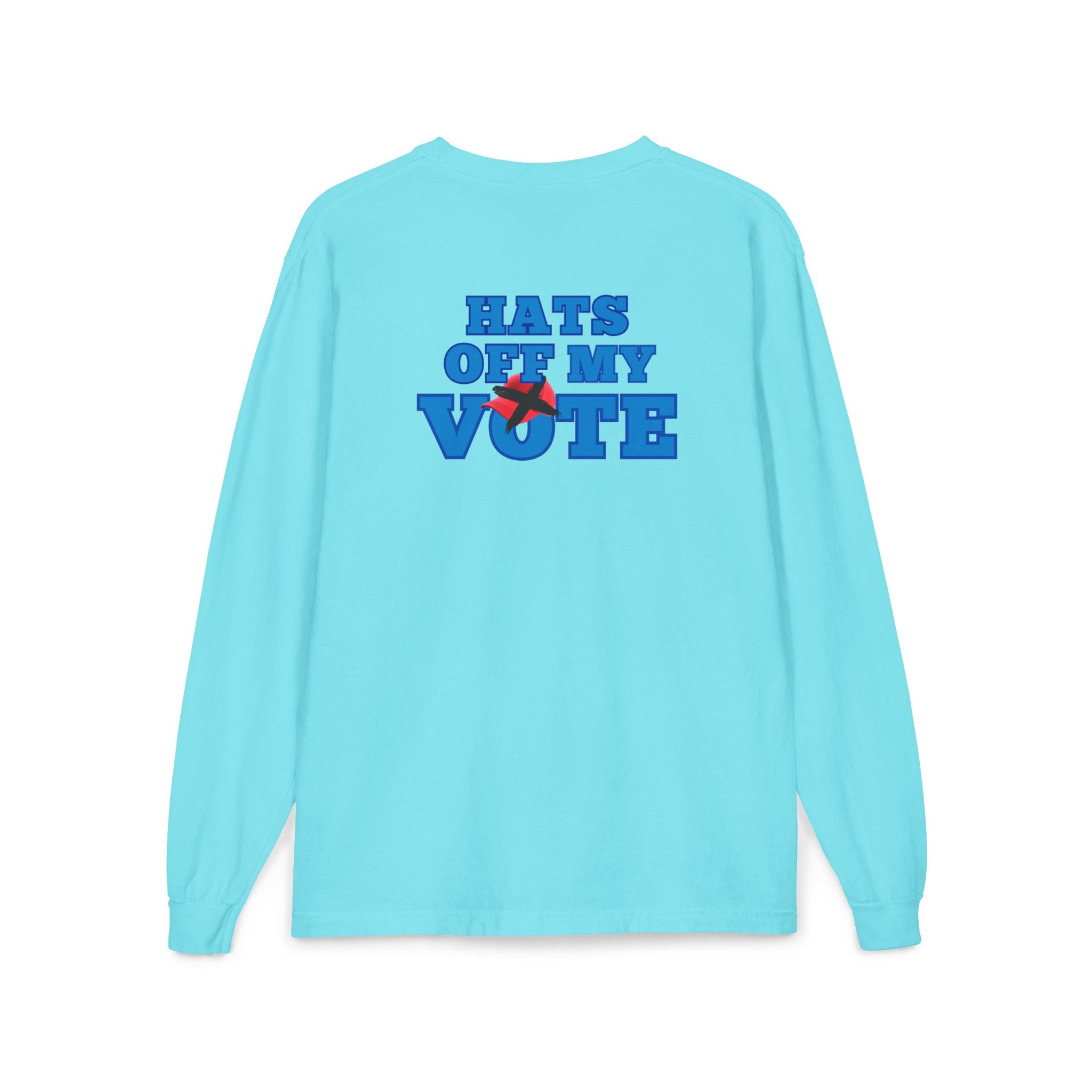 Hats Off My Vote Long Sleeve Shirt | Political Comfort Colors Pocket Tee | Voting Rights Shirt