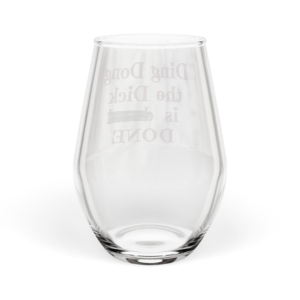 Ding Dong the Dick Is Done Wine Glass | Funny Celebration Gift