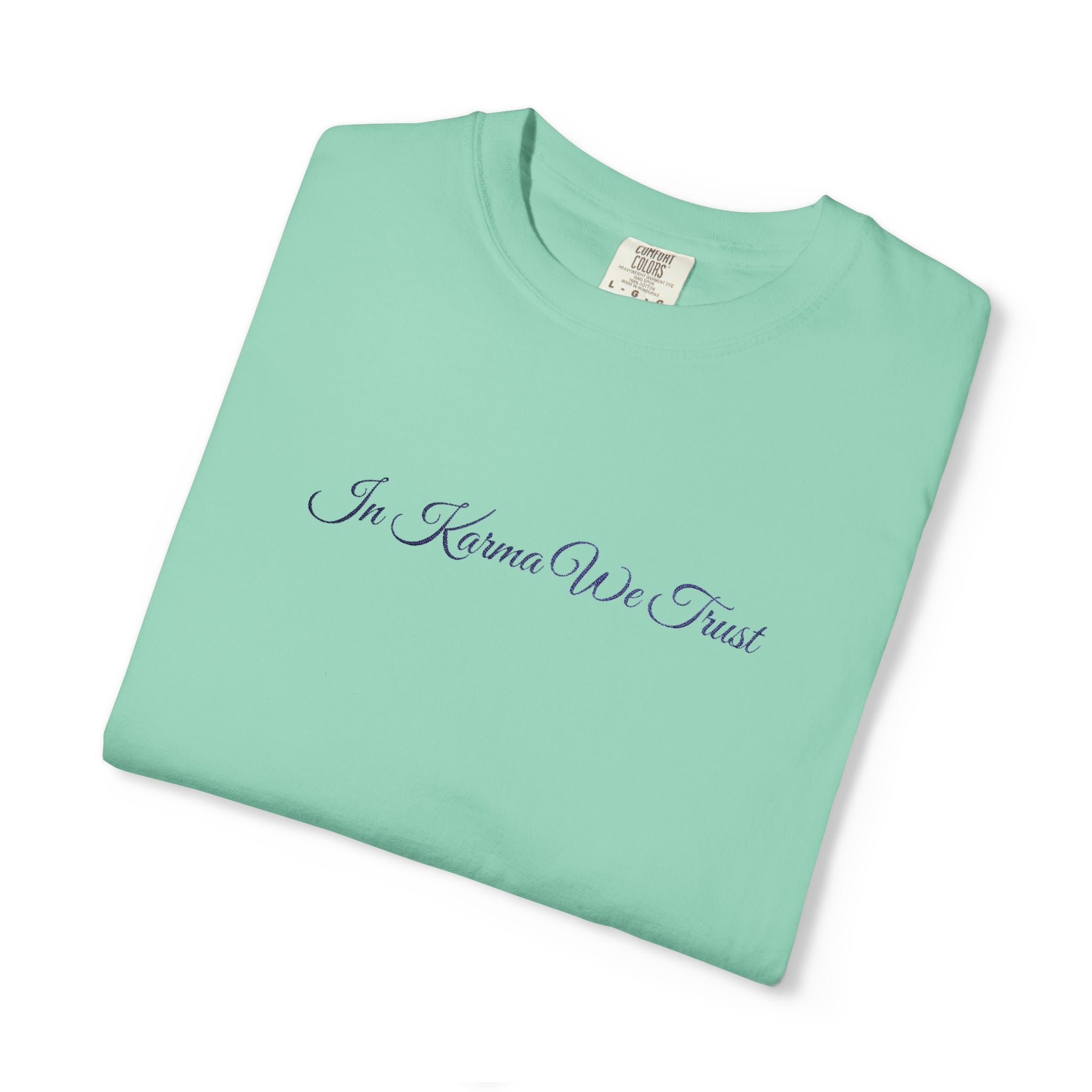 In Karma We Trust Embroidered T-Shirt | Unisex Spiritual Humor Shirt | Everyday Casual Graphic Tee