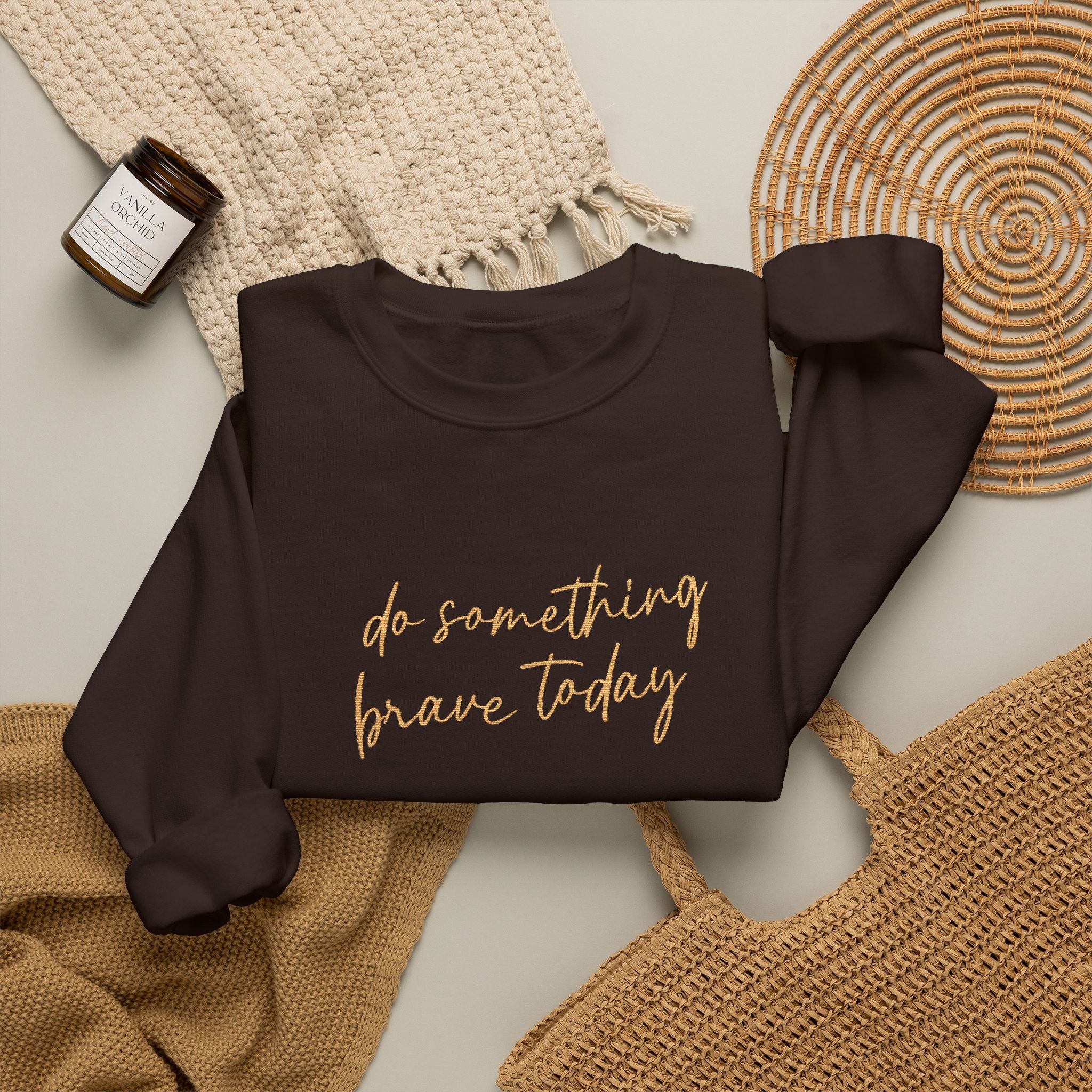 Do Something Brave Today Embroidered Sweatshirt | Inspirational Embroidered Crewneck | Motivational Unisex Pullover