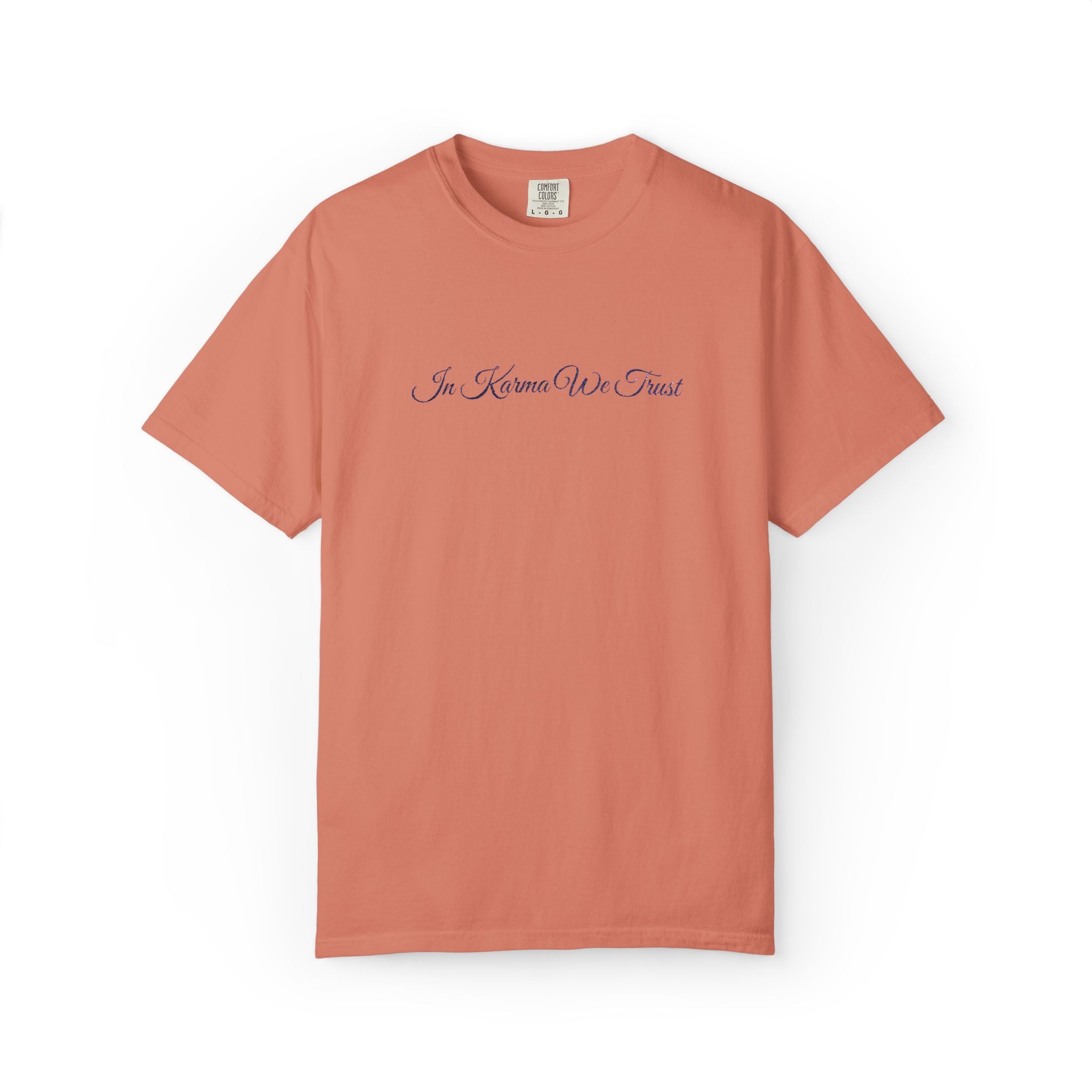 In Karma We Trust Embroidered T-Shirt | Unisex Spiritual Humor Shirt | Everyday Casual Graphic Tee