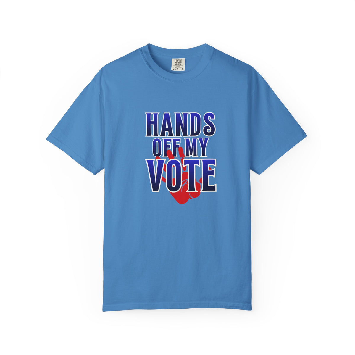 Hands Off My Vote Shirt | Political Voting Tee | Comfort Colors Unisex T-Shirt