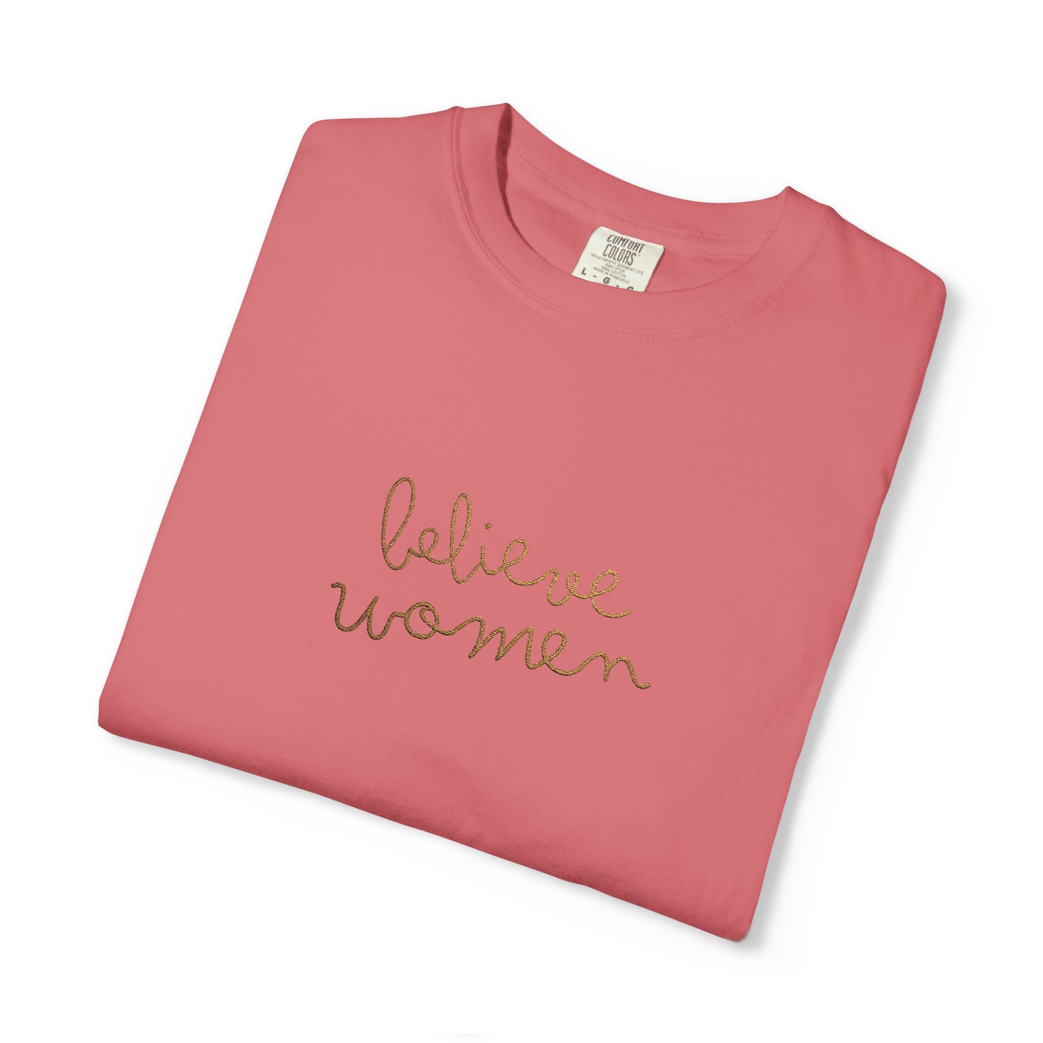 Believe Women Embroidered Comfort Colors® T-Shirt | Feminist Women's Rights Tee | Minimalist Embroidered Shirt