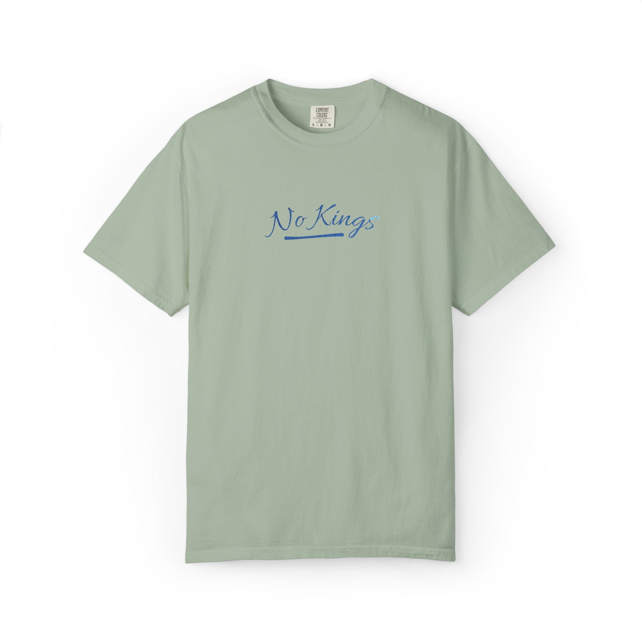 No Kings Embroidered Comfort Colors® T-Shirt | Political Statement Tee