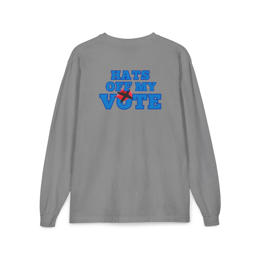 Hats Off My Vote Long Sleeve Shirt | Political Comfort Colors Pocket Tee | Voting Rights Shirt