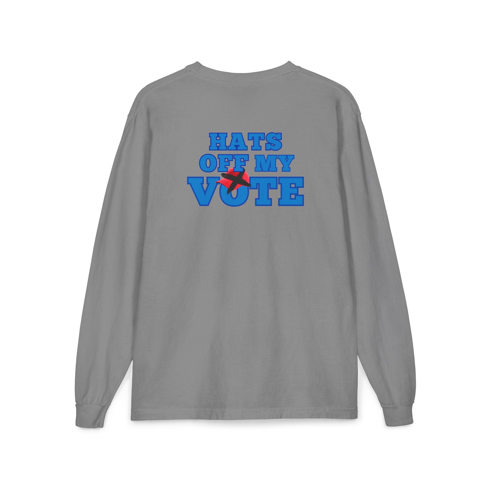 Hats Off My Vote Long Sleeve Shirt | Political Comfort Colors Pocket Tee | Voting Rights Shirt