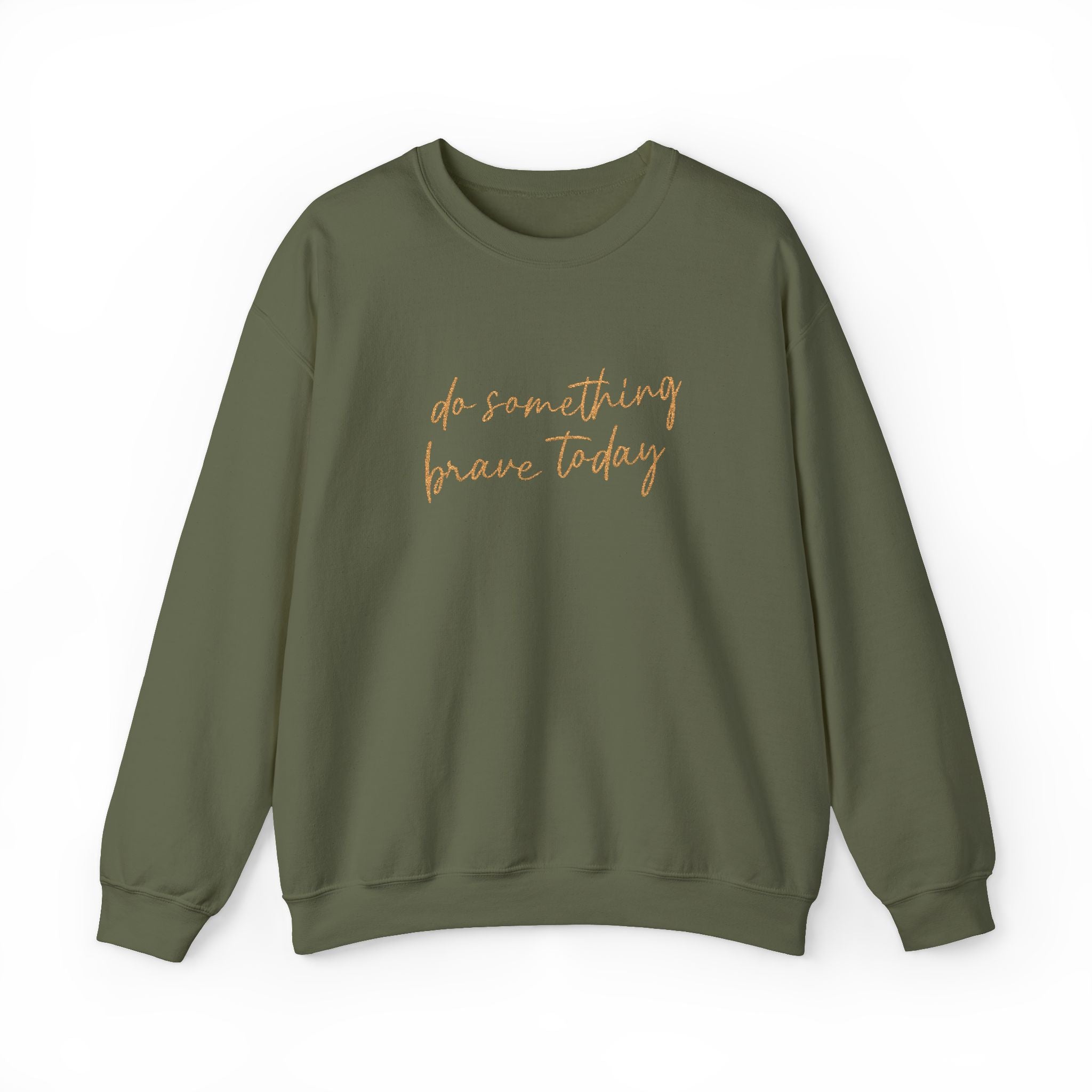 Do Something Brave Today Embroidered Sweatshirt | Inspirational Embroidered Crewneck | Motivational Unisex Pullover