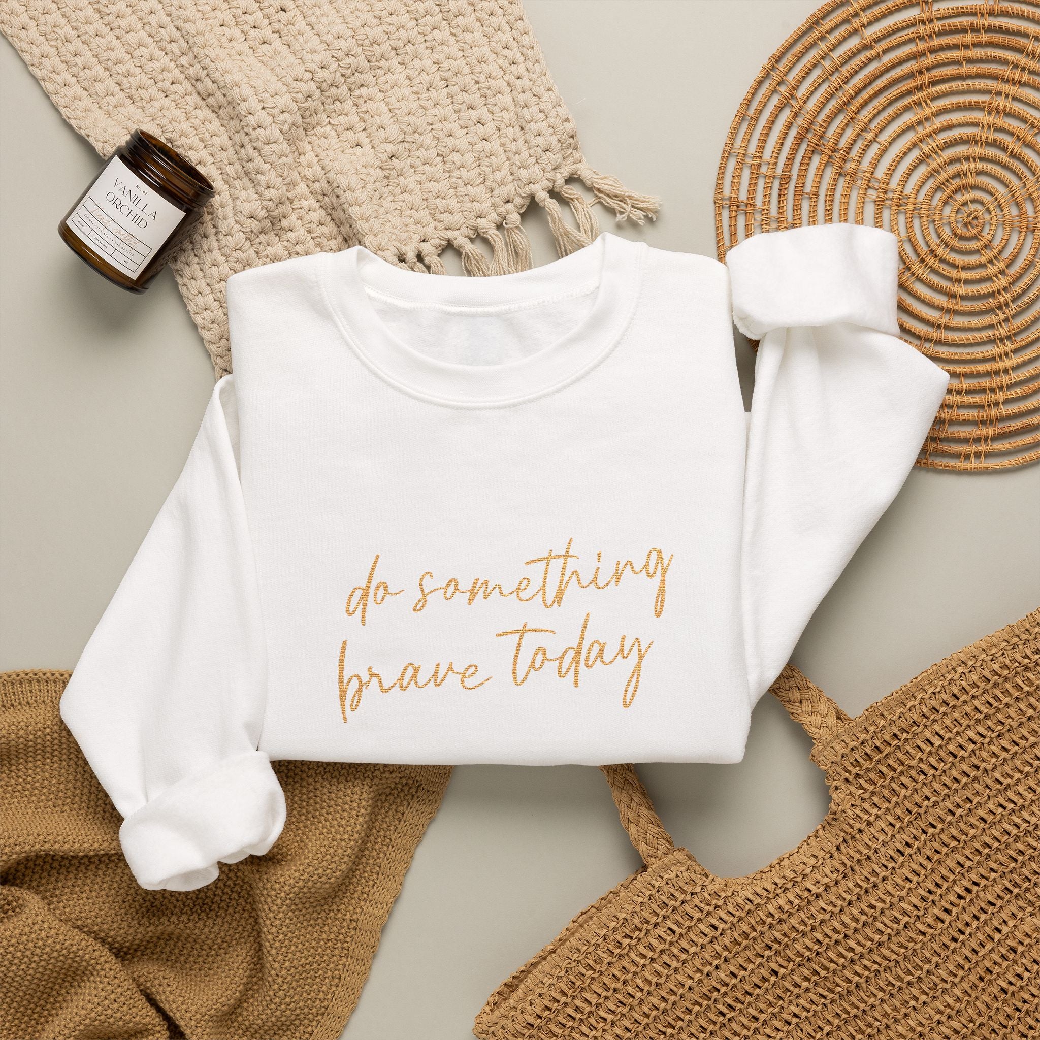 Do Something Brave Today Embroidered Sweatshirt | Inspirational Embroidered Crewneck | Motivational Unisex Pullover