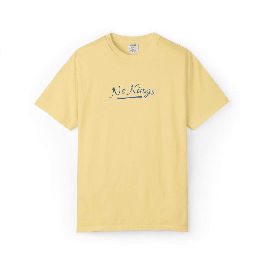 No Kings Embroidered Comfort Colors® T-Shirt | Political Statement Tee