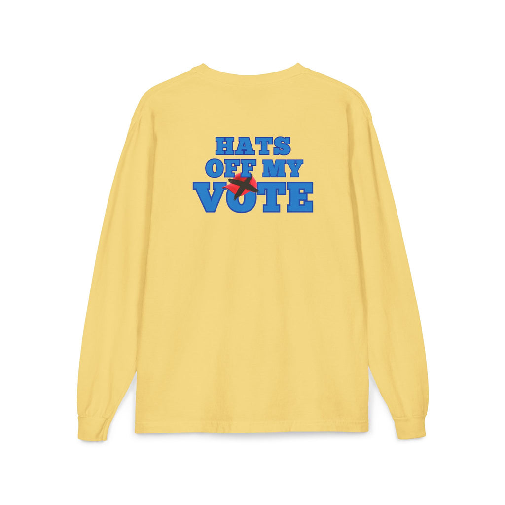 Hats Off My Vote Long Sleeve Shirt | Political Comfort Colors Pocket Tee | Voting Rights Shirt