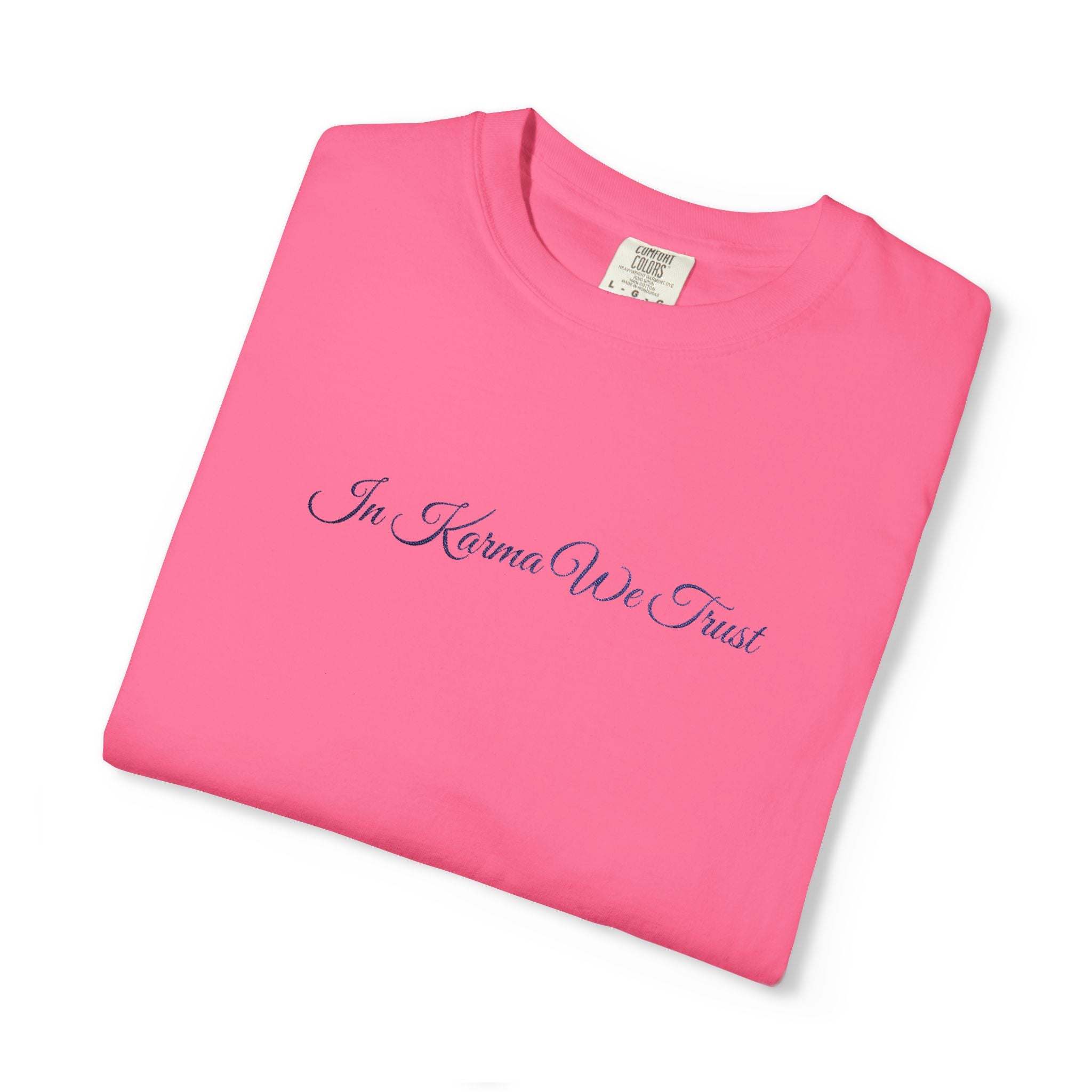 In Karma We Trust Embroidered T-Shirt | Unisex Spiritual Humor Shirt | Everyday Casual Graphic Tee