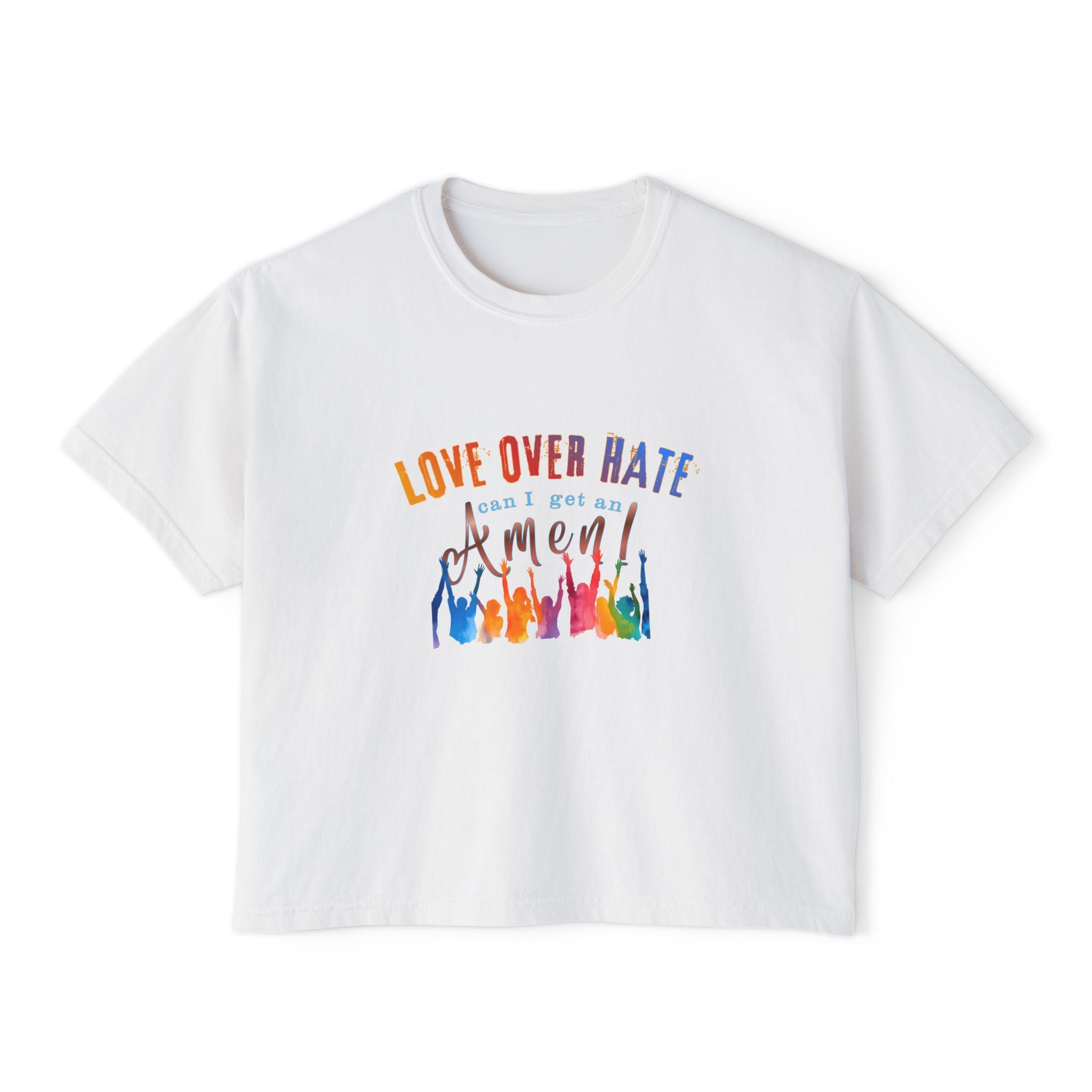 Love Over Hate, Can I Get an Amen Women's Boxy T-Shirt | Comfort Colors Feminist Graphic Tee