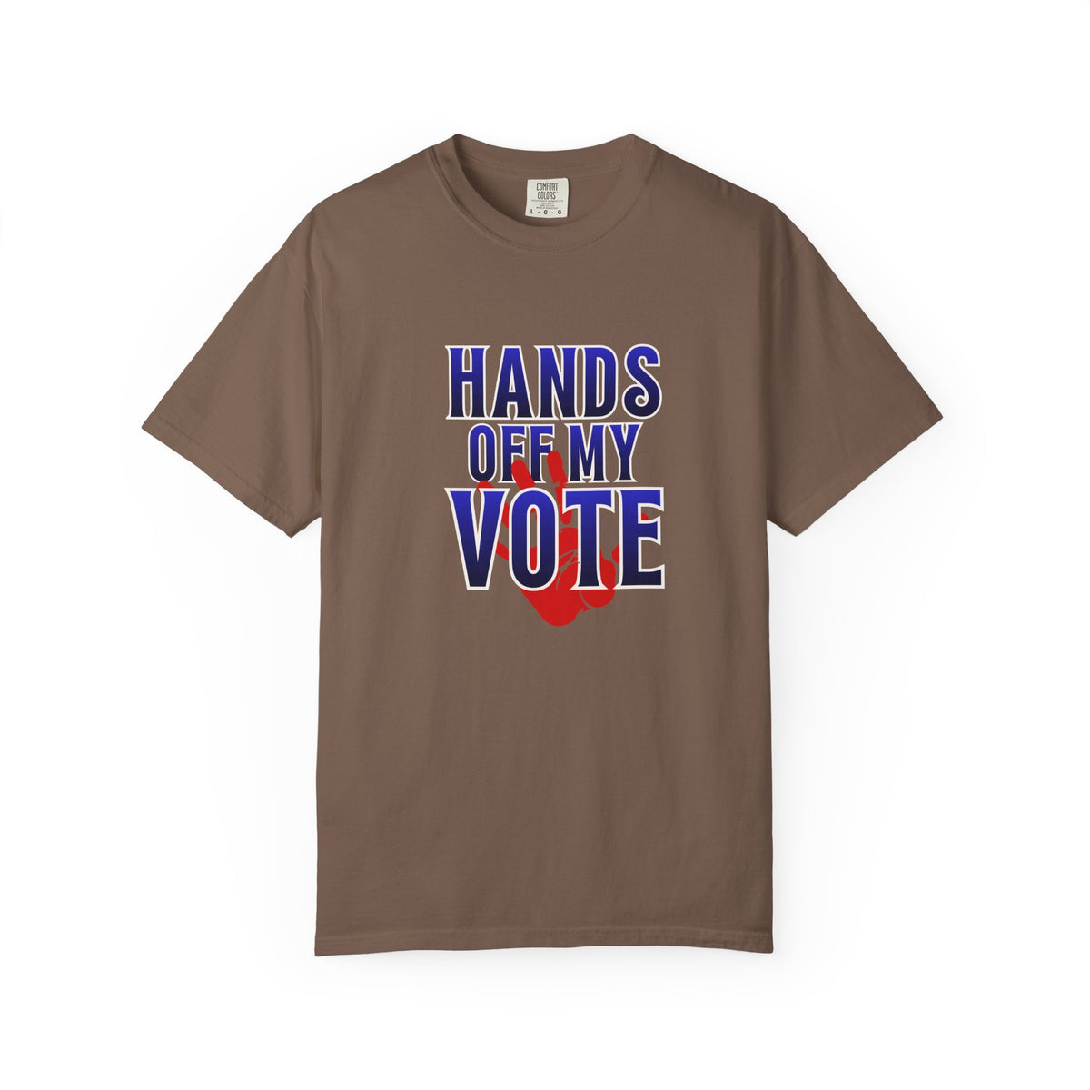 Hands Off My Vote Shirt | Political Voting Tee | Comfort Colors Unisex T-Shirt