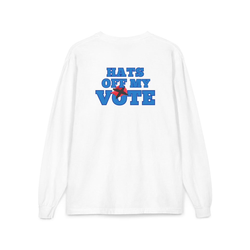 Hats Off My Vote Long Sleeve Shirt | Political Comfort Colors Pocket Tee | Voting Rights Shirt